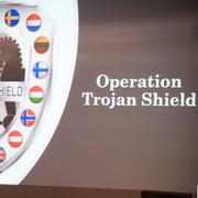 Operation Trojan Shield. 