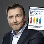 Thomas Erikson, succéboken ”Omgiven av idioter”